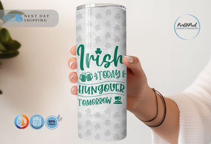 Irish Today Hungover Tomorrow Tumbler with Straw, Custom Lucky Charms Tumbler, Retro St Patrick, Four Leaf Clover, Shamrock Gifts